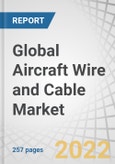 Global Aircraft Wire and Cable Market by Type (Wire, Harness, Cable), Application (Power Transfer, Data Transfer, Flight Control System, Avionics, Lighting), Aircraft Type, Conductor Material, Insulation Type, End User and Region - Forecast to 2026- Product Image