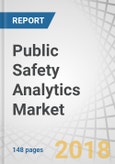 Public Safety Analytics Market by Component (Solution and Service), Analytics Type (Predictive, Prescriptive, and Descriptive), Application, Deployment Mode (On-premises and hosted), Industry Vertical, and Region - Global Forecast to 2022- Product Image