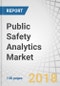 Public Safety Analytics Market by Component (Solution and Service), Analytics Type (Predictive, Prescriptive, and Descriptive), Application, Deployment Mode (On-premises and hosted), Industry Vertical, and Region - Global Forecast to 2022 - Product Thumbnail Image