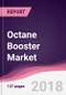 Octane Booster Market: By Type; By Chemical Compositions; By End Users - Forecast 2015-2020 - Product Thumbnail Image