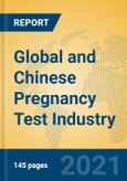 Global and Chinese Pregnancy Test Industry, 2021 Market Research Report- Product Image