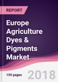 Europe Agriculture Dyes & Pigments Market: By Type; By Application - Forecast 2016-2021- Product Image