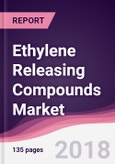 Ethylene Releasing Compounds Market: By Type; By End Use Industry; By Geography - Forecast 2017-2021- Product Image