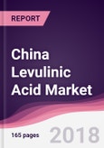 China Levulinic Acid Market: By Application & By Geography - Forecast 2017-2021- Product Image
