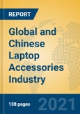 Global and Chinese Laptop Accessories Industry, 2021 Market Research Report- Product Image