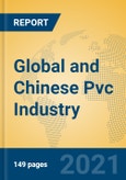 Global and Chinese Pvc Industry, 2021 Market Research Report- Product Image