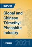 Global and Chinese Trimethyl Phosphite Industry, 2021 Market Research Report- Product Image