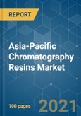 Asia-Pacific Chromatography Resins Market - Growth, Trends, COVID-19 Impact, and Forecasts (2021 - 2026)- Product Image