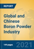 Global and Chinese Boron Powder Industry, 2021 Market Research Report- Product Image