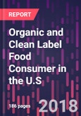 Organic and Clean Label Food Consumer in the U.S.- Product Image