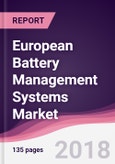 European Battery Management Systems Market: By Components; By Topology; By Products; By Application; By End-User Industry; By Country - Forecast 2017-2022- Product Image