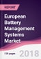 European Battery Management Systems Market: By Components; By Topology; By Products; By Application; By End-User Industry; By Country - Forecast 2017-2022 - Product Thumbnail Image
