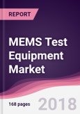 MEMS Test Equipment Market: By MEMS Type; By Testing Type; By Testing; By Technology; By Application; By End-User & By Geography - Forecast 2017-2023- Product Image