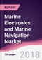 Marine Electronics and Marine Navigation Market: By Vessel Type, By Navigation Type, By Electronics Type & By Geography - Forecast 2016-2022 - Product Thumbnail Image