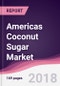 Americas Coconut Sugar Market: By Nutrient, By Application By Crop Type & By Product and By Geography - Forecast 2017-2022 - Product Thumbnail Image