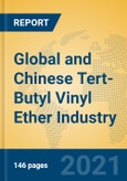 Global and Chinese Tert-Butyl Vinyl Ether Industry, 2021 Market Research Report- Product Image