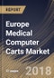 Europe Medical Computer Carts Market Analysis (2017-2023) - Product Thumbnail Image