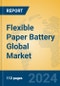 Flexible Paper Battery Global Market Insights 2024, Analysis and Forecast to 2029, by Manufacturers, Regions, Technology, Application - Product Thumbnail Image