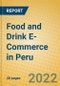 Food and Drink E-Commerce in Peru - Product Thumbnail Image