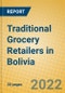 Traditional Grocery Retailers in Bolivia - Product Thumbnail Image