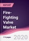 Fire-Fighting Valve Market - Forecast (2020 - 2025) - Product Thumbnail Image