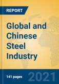 Global and Chinese Steel Industry, 2021 Market Research Report- Product Image