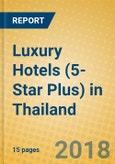 Luxury Hotels (5-Star Plus) in Thailand- Product Image