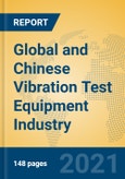 Global and Chinese Vibration Test Equipment Industry, 2021 Market Research Report- Product Image
