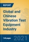 Global and Chinese Vibration Test Equipment Industry, 2021 Market Research Report - Product Thumbnail Image