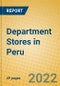 Department Stores in Peru - Product Image