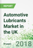Automotive Lubricants Market in the UK by Market, Product and Formulation- Product Image
