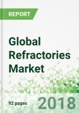 Global Refractories by Region, Market, Form and Material, 4th Edition- Product Image