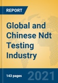 Global and Chinese Ndt Testing Industry, 2021 Market Research Report- Product Image