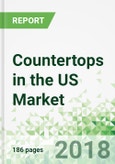Countertops in the US by Surface Material, Product, Market and Region, 5th Edition- Product Image