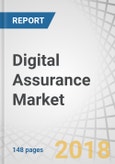Digital Assurance Market by Testing Mode, Testing Type, Technology, Organization Size, Vertical, and Region - Global Forecast to 2022- Product Image