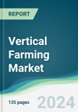 Vertical Farming Market - Forecasts from 2018 to 2023- Product Image