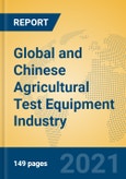 Global and Chinese Agricultural Test Equipment Industry, 2021 Market Research Report- Product Image