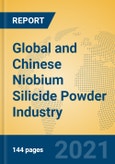 Global and Chinese Niobium Silicide Powder Industry, 2021 Market Research Report- Product Image