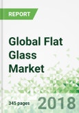 Global Flat Glass by Market, 13th Edition- Product Image