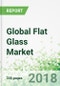 Global Flat Glass by Market, 13th Edition - Product Thumbnail Image