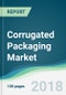 Corrugated Packaging Market - Forecasts from 2018 to 2023 - Product Thumbnail Image