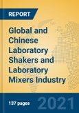 Global and Chinese Laboratory Shakers and Laboratory Mixers Industry, 2021 Market Research Report- Product Image