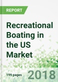 Recreational Boating in the US by Product and Region, 11th Edition- Product Image