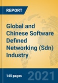 Global and Chinese Software Defined Networking (Sdn) Industry, 2021 Market Research Report- Product Image