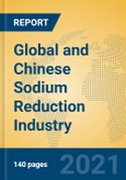 Global and Chinese Sodium Reduction Industry, 2021 Market Research Report- Product Image