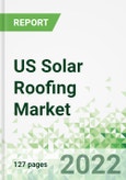 US Solar Roofing Market 2022-2030- Product Image