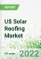 US Solar Roofing Market 2022-2030 - Product Image
