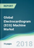 Global Electrocardiogram (ECG) Machine Market - Forecasts from 2018 to 2023- Product Image