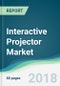 Interactive Projector Market - Forecasts from 2018 to 2023 - Product Thumbnail Image