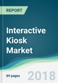 Interactive Kiosk Market - Forecasts from 2018 to 2023- Product Image